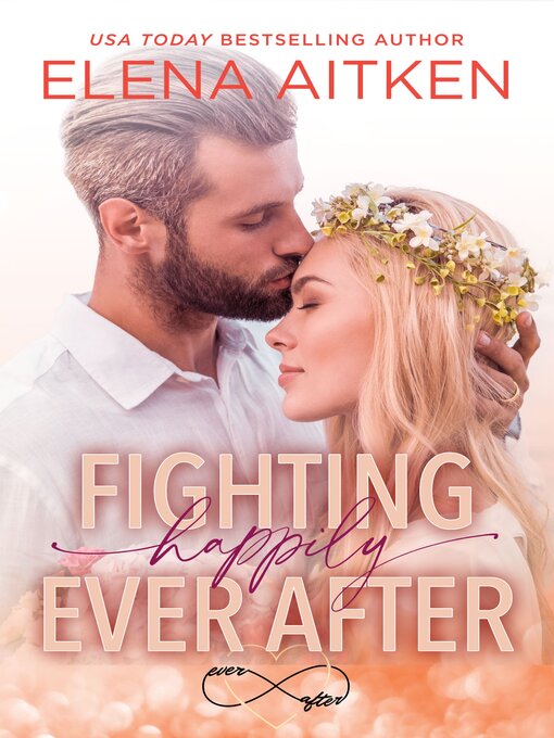 Title details for Fighting Happily Ever After by Elena Aitken - Available